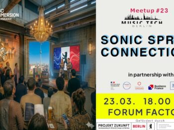 Sonic Spring Connections - Berlin Music Tech Meetup 23