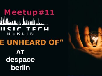 Berlin Music Tech Meetup 11 at Despace